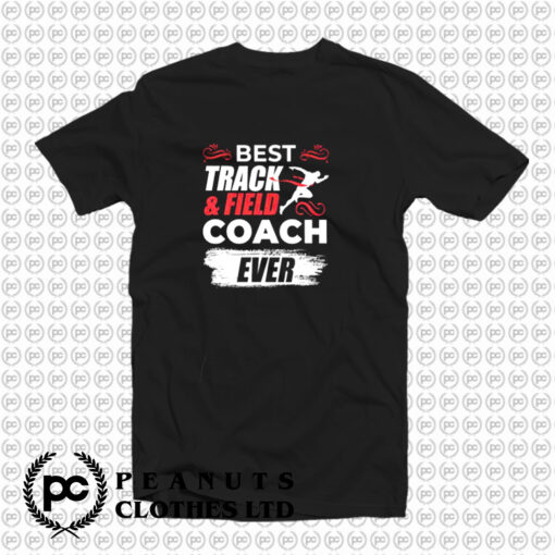 Track And Field Sport Coach T Shirt
