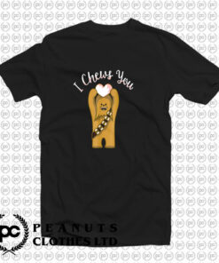 Valentines I Chews You Chewbacca T Shirt