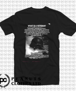 What Is A Veteran That Is Honor T Shirt