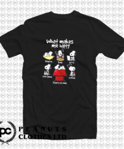 What Makes Me Happy T Shirt
