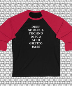 Deep Soulful Ghetto Bass Raglan Tee