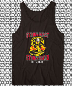 Distressed Strike First Strike Hard No Mercy Cobra Kai Unisex Tank Top