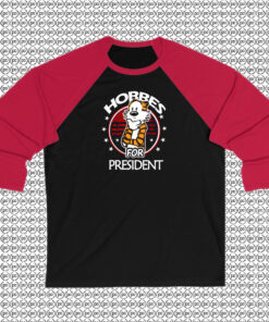 Hobbes For Presiden Raglan Tee