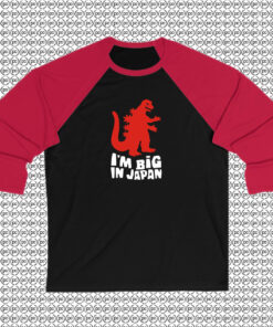 I Am Big In Japan Raglan Tee
