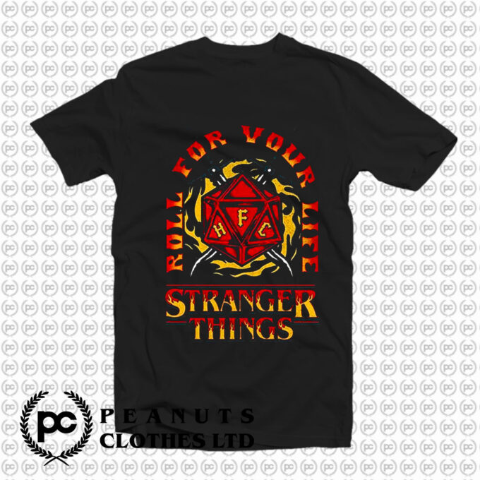 Roll For Your Life Stranger Things T-Shirt - Peanutsclothes.com