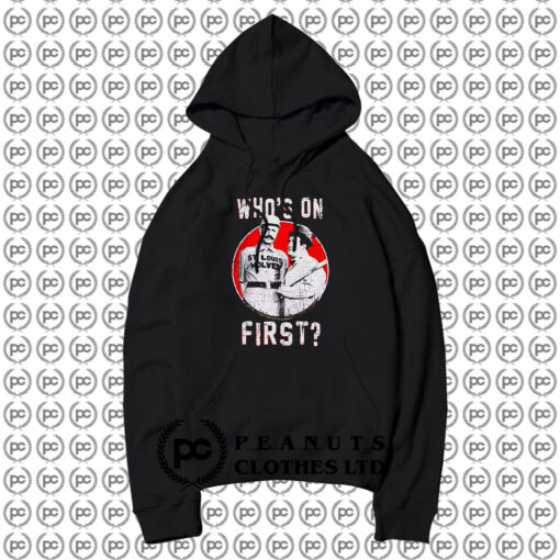 Whos On First Abbott And Costello Hoodie