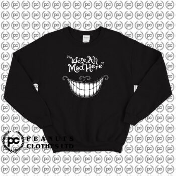 Cheshire Cat Smile Sweatshirt