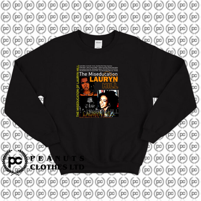 Lauryn Hill The Miseducation Sweatshirt