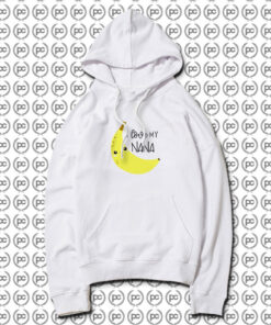 Love My Nana Banana Hoodie