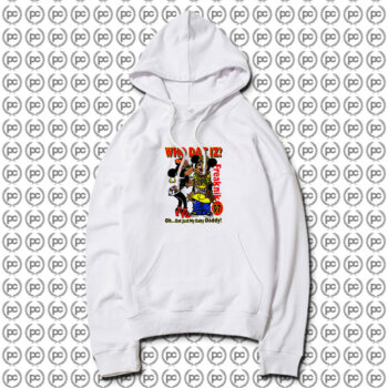 who dat is oh dat just my baby daddy Hoodie
