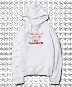 I Got My Dog Baptized At Toyotathon Hoodie