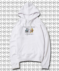 My Personality Is Like Pussy Hoodie