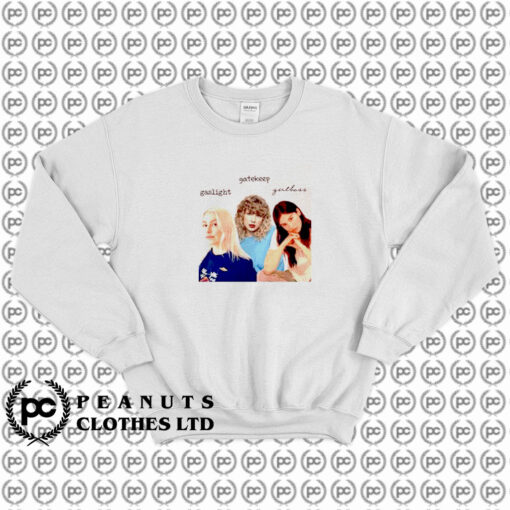 Phoebe Taylor Gracie Gaslight Gatekeep Girlboss Sweatshirt
