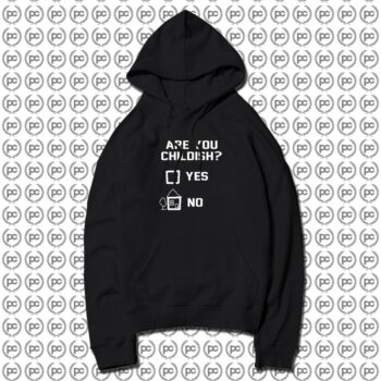 Are You Childish Yes or No White Hoodie