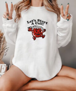 Let's Start a Cult! Sweatshirt