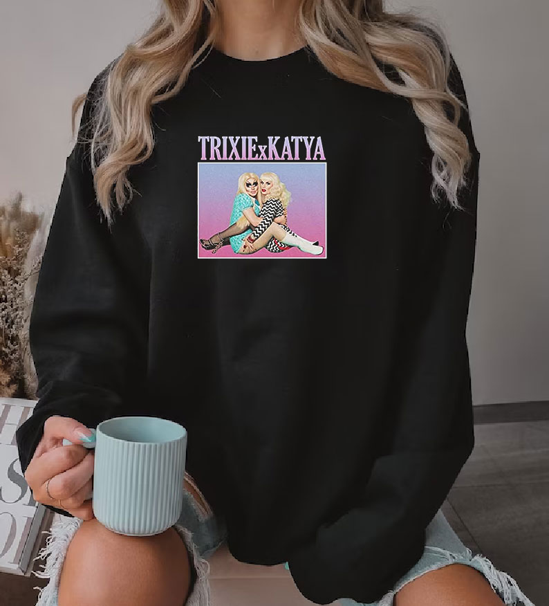 The Trixie and Katya Show Sweatshirt