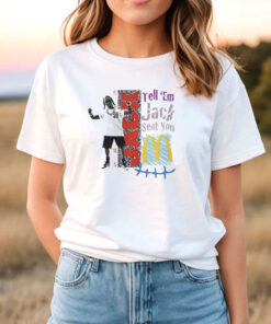 Travis Scott x McDonalds Cactus Jack Tell Em Jack Sent You T Shirt