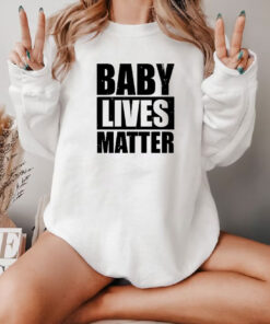 Baby Lives Matter Sweatshirt
