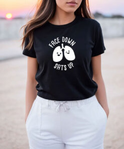 Face Down Sats Up T Shirt