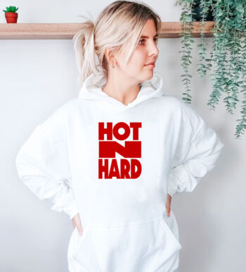 Hot N Hard Hoodie