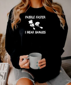 Paddle Faster I Hear Banjos Family Guy Sweatshirt