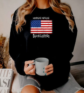 USA Flag Morgan Wallen Dangerous Sweatshirt