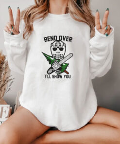 Bend Over And I'll Show You Christmas Sweatshirt