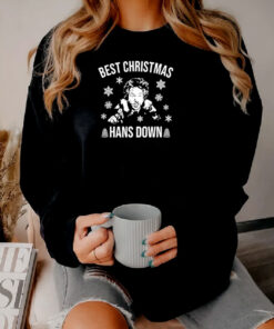 Best Christmas Hans Down Sweatshirt