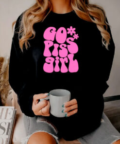 Go Piss Girl Sweatshirt