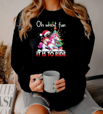 Oh What Fun It Is To Ride Christmas Sweatshirt