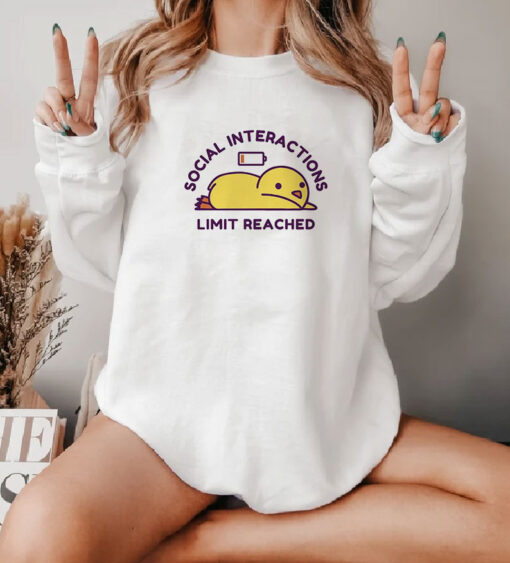 Social Interactions Limit Reached Sweatshirt