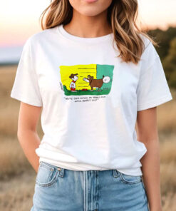 Vintage Quote Comic Strip Cartoon Dog Far Side T Shirt