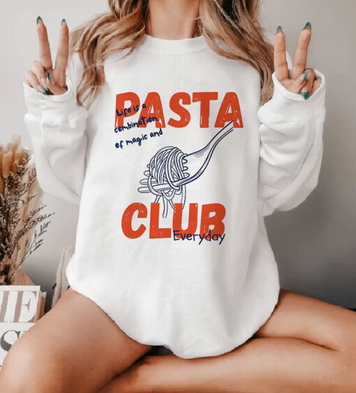 Pasta Club Funny Food Sweatshirt